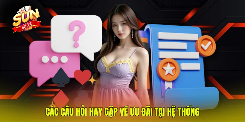 Các câu hỏi hay gặp về ưu đãi tại hệ thống