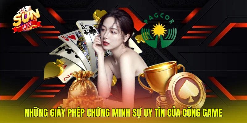 Những giấy phép chứng minh sự uy tín của cổng game